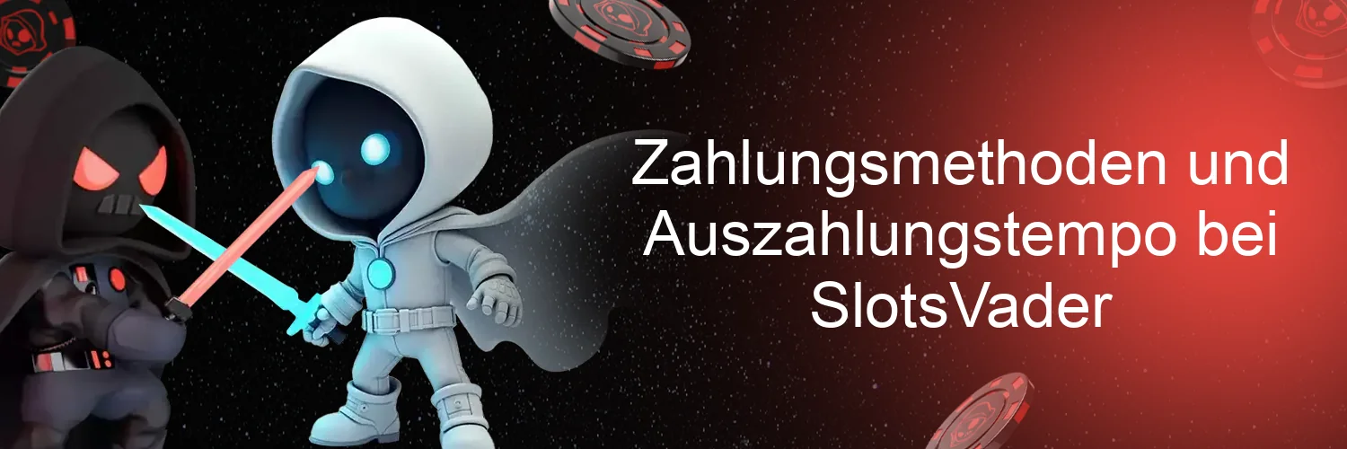 Zahlungsmethoden und Auszahlungstempo bei SlotsVader Zahlungsmethoden und Auszahlungstempo bei SlotsVader